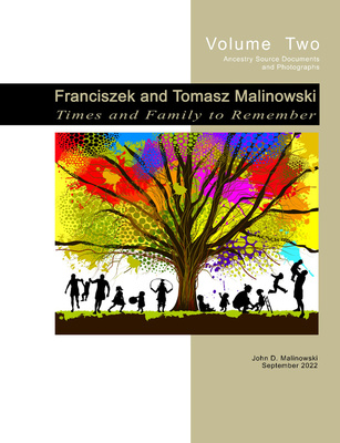 Franciszek and Tomasz Malinowski Family Ancestry - Volume Two